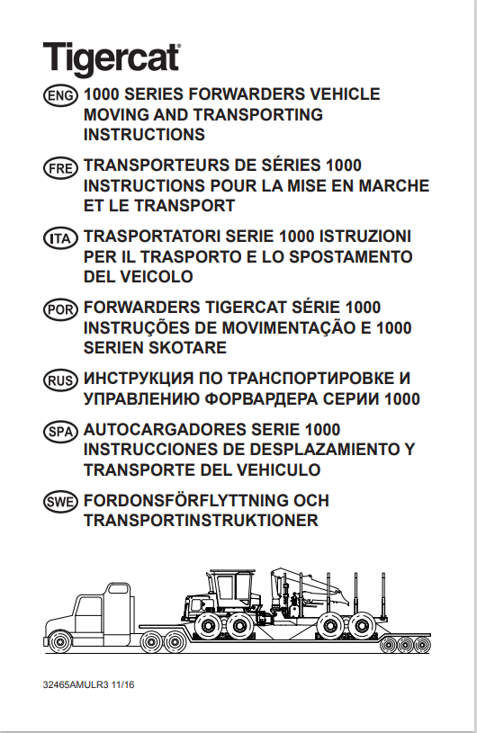 Tigercat 1000 Series Forwarders Vehicle Moving And Transporting Instructions Manual 32465AMULR3 