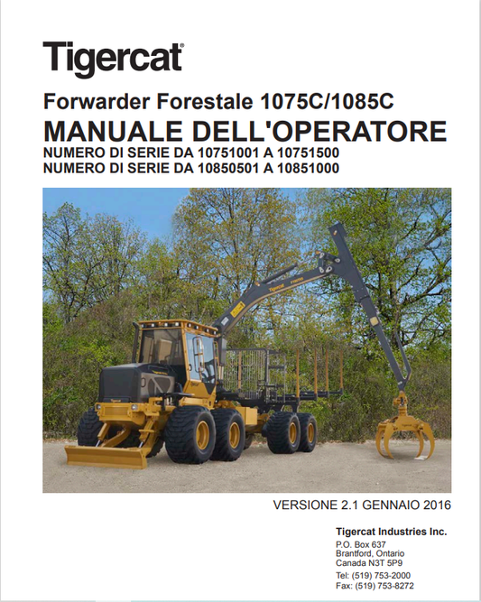 Tigercat 1075C, 1085C Forwarder Forestale Operator Manual 44482AENG