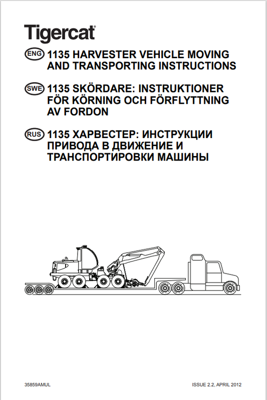 Tigercat 1135 Harvester Vehicle Moving And Transporting Instructions Manual 35859AMUL