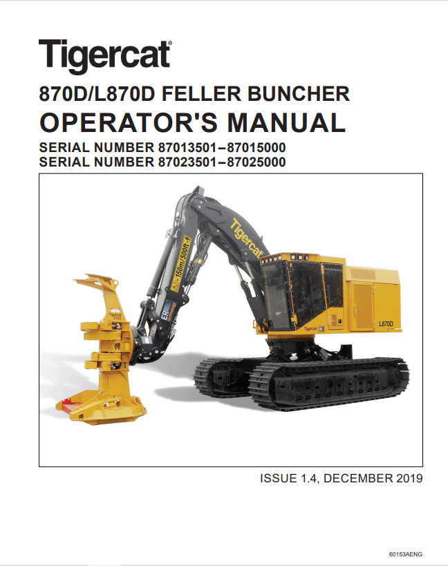 Tigercat 870D, L870D Feller Buncher Operator Manual 60153AENG