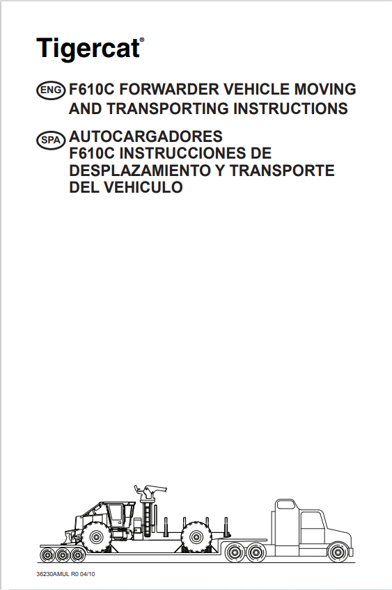Tigercat F610C Forwarder Vehicle Moving And Transporting Instructions Manual 36230AMUL