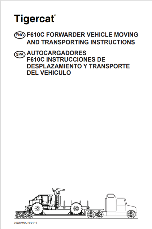 Tigercat F610C Forwarder Vehicle Moving And Transporting Instructions Manual 36230AMUL