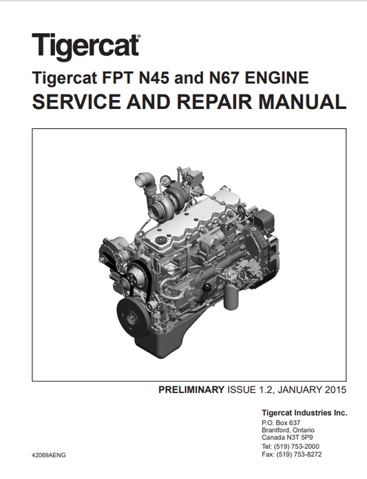 Tigercat FPT N45 And N67 Engine Service And Repair Manual 42069AENG