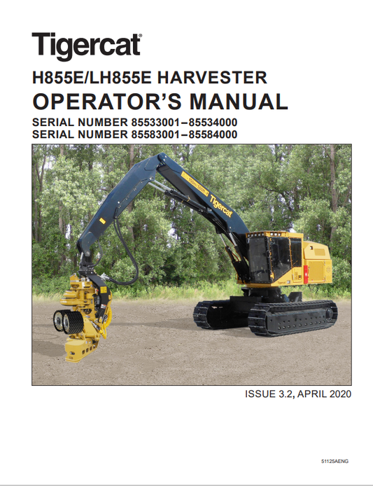 Tigercat H855E, LH855E Harvester Operator Manual 51125AENG