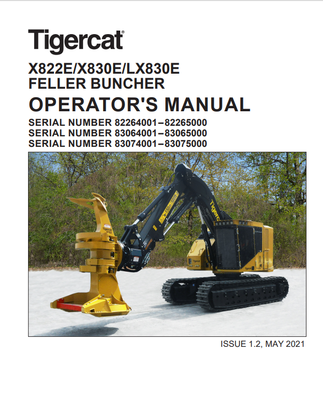 Tigercat X822E, X830E, LX830E Feller Buncher Operator Manual 64586AENG
