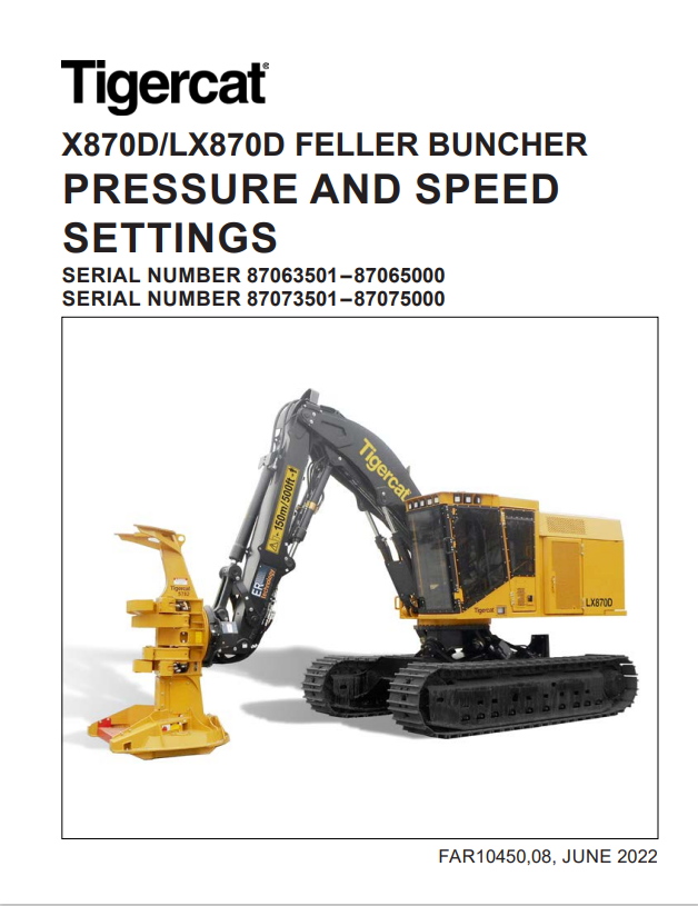 Tigercat X870D, LX870D Feller Buncher Pressure And Speed Settings Manual FAR10450 
