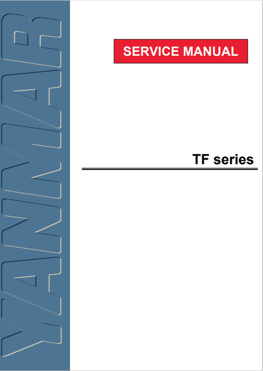 YANMAR DIESEL ENGINES TF SERIES SERVICE MANUAL SERVICE MANUAL PDF