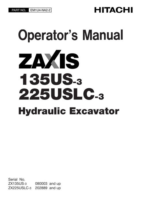 ZAXIS 135US-3 225USLC-3 Excavator Operator Manual EM1U4NA22
